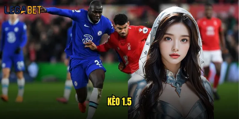 kèo 1.5